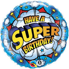 Have A Super Birthday Foil Balloon - 46cm