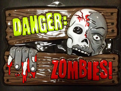 "Danger Zombies" Sign